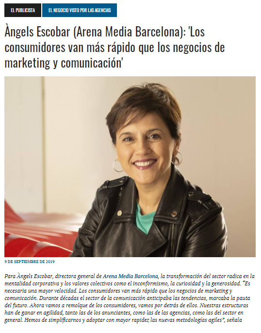 Àngels Escobar, Directora de Arena Media Barcelona: «Los consumidores van más rápido que los negocios de marketing y comunicación»